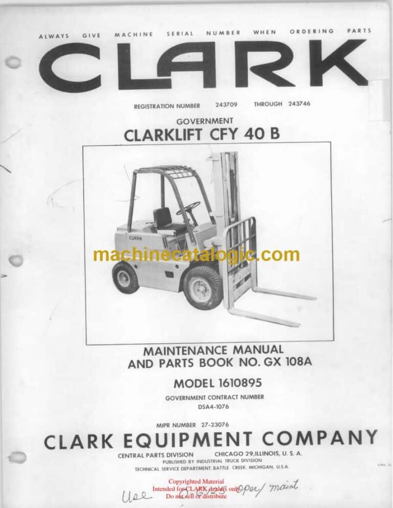 Clark Clarklift CFY 40B Maintenance Manual and Parts Book (Model 1610895)