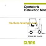 Clark EC500 20 thru 55 Forklift Operators Manual (OI-337)
