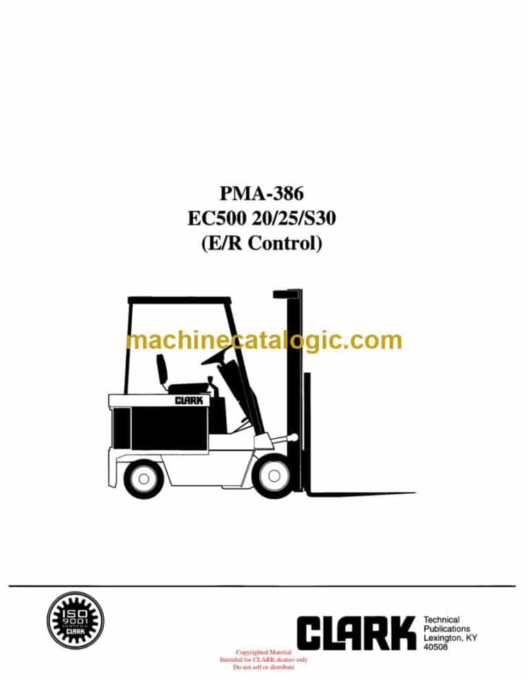 Clark EC500 20, 25, S30 E-R Control Forklift Planned Maintenance and Adjustment Procedure Manual (PMA386)