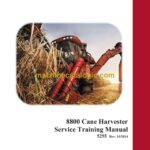 Case 8800 Cane Harvester Service Training Manual
