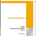 Case TR320 Tier 3 Compact Track Loader Parts Catalog