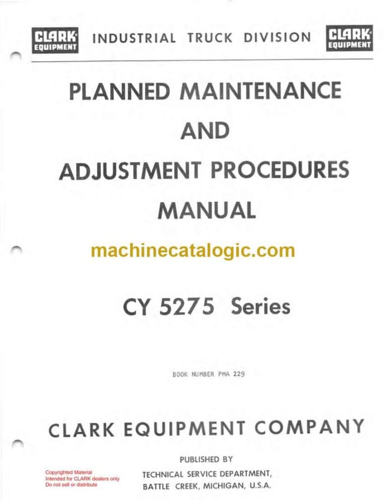 Clark CY5275 Series Forklift Planned Maintenance and Adjustment Procedures Manual (PMA229)