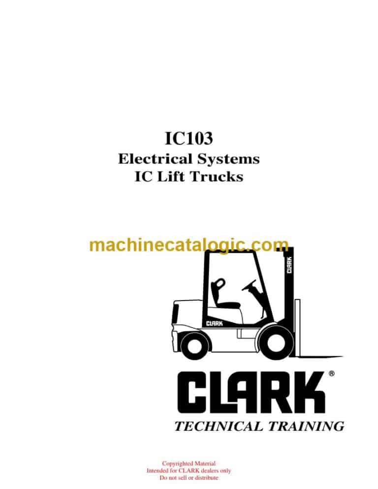 Clark IC103 Electrical System IC Lift Trucks Technical Training (IC103)
