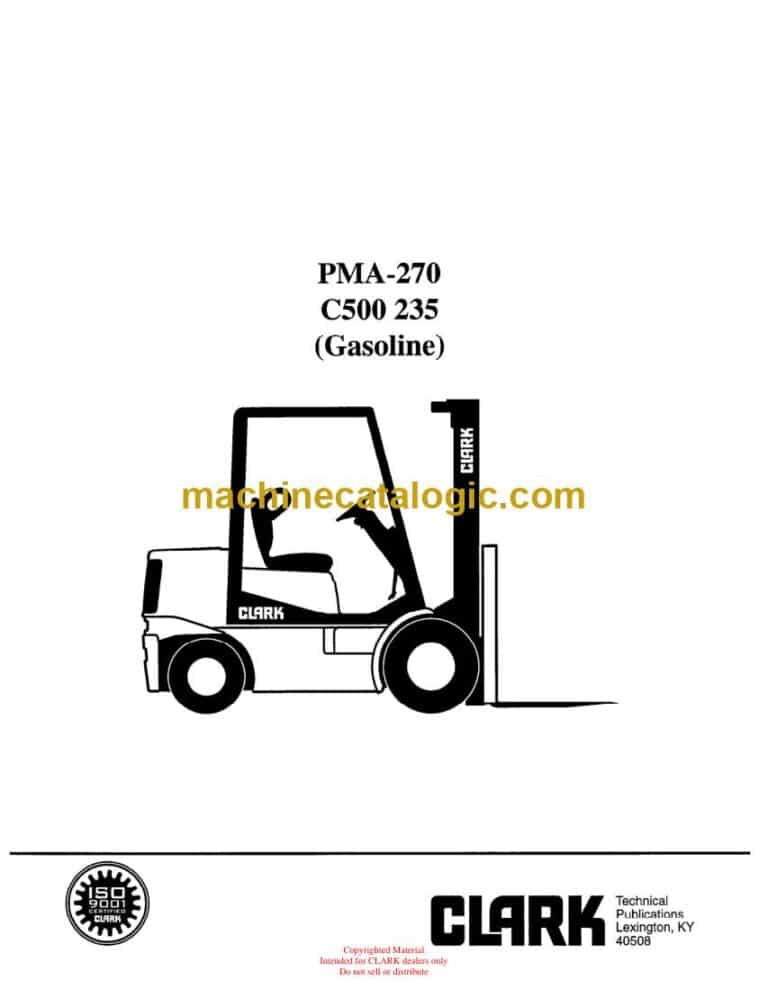 Clark C500 235 Gasoline Forklift Planned Maintenance and Adjustment Procedure Manual (PMA270)