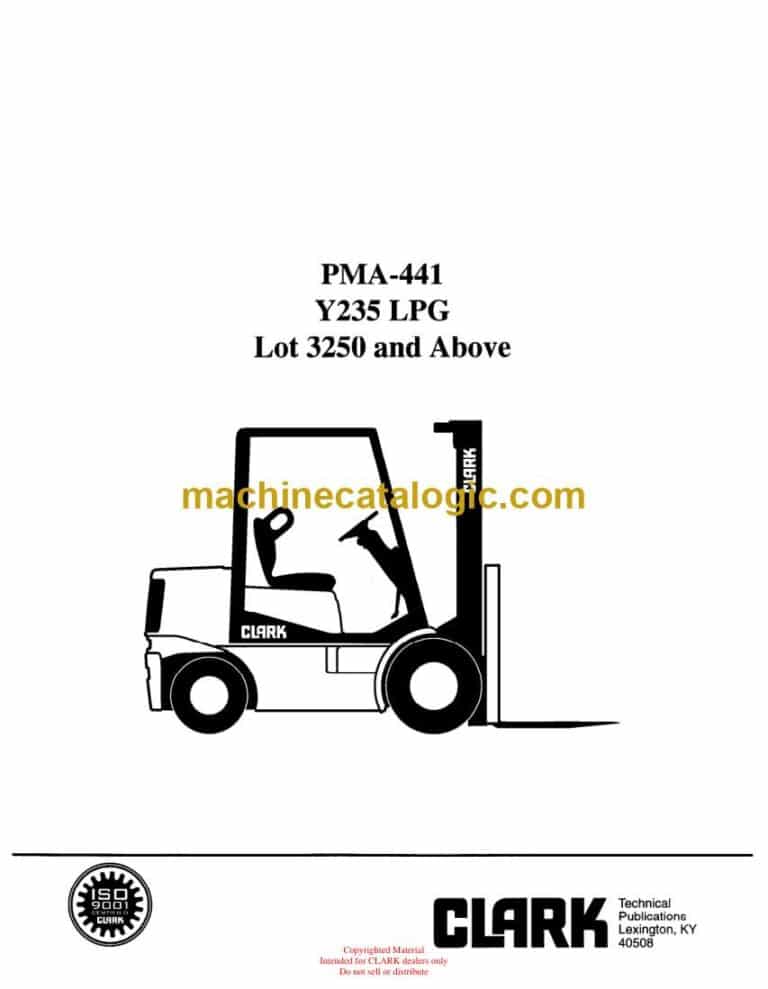 Clark Y235 LPG Forklift Planned Maintenance and Adjustment Procedure Manual (PMA441)