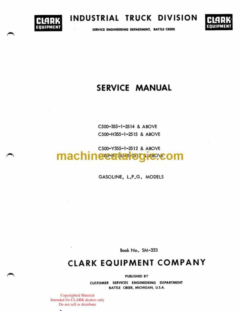 Clark C500-355-1-2514, C500-H355-1-2515, C500-Y355-1-2512, C500-HY355-1-2513 Above Gasoline LPG Models Service Manual (SM333)