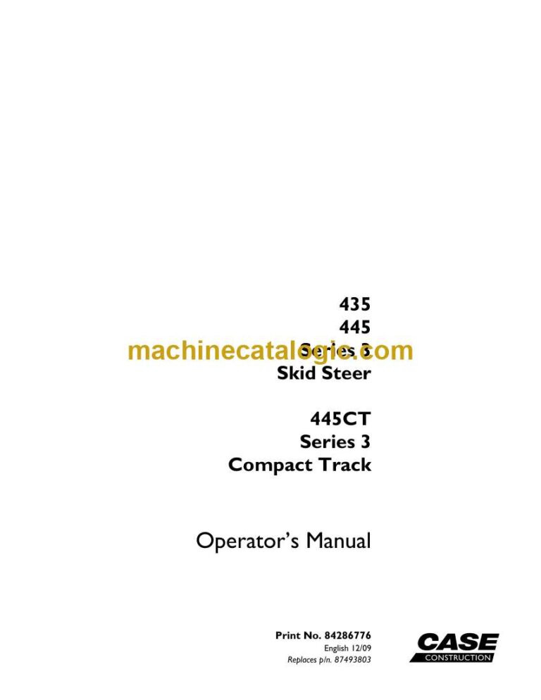 Case 435, 445 Series 3 Skid Steer and 445CT Series 3 Compact Track Operator Manual