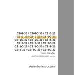 Case C508-30, C508C-30, C512-20, C512-22, C512-30, C512C-20, C512C-22, C512C-30, C516-20, C516-22, C516-30, C516C-20, C516C-22, C516C-30, C518-20, C518-22, C518C-20, C518C-22 Corn Header Assembly Instructions