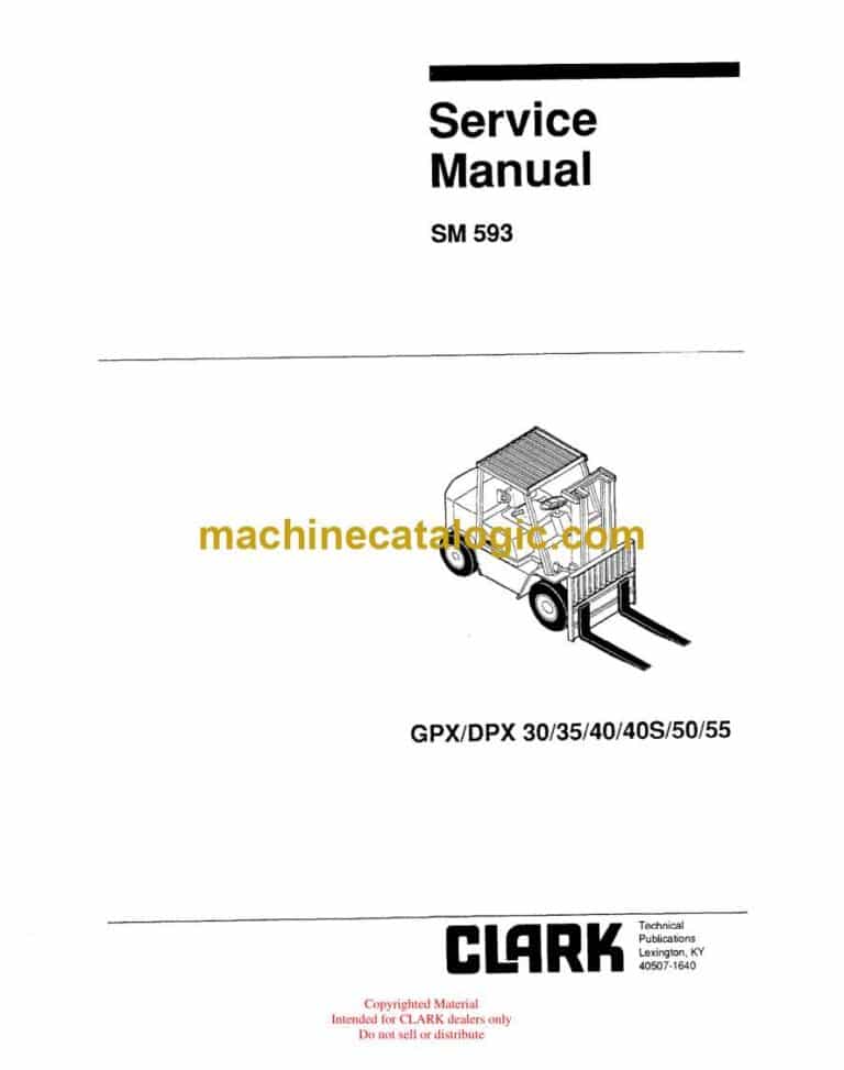 Clark GPX, DPX 30, 35, 40, 40S, 50, 55 Forklift Service Manual (SM593)