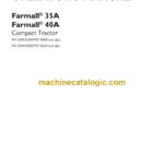 Case Farmall 35A, 40A Compact Tractor Operator Manual