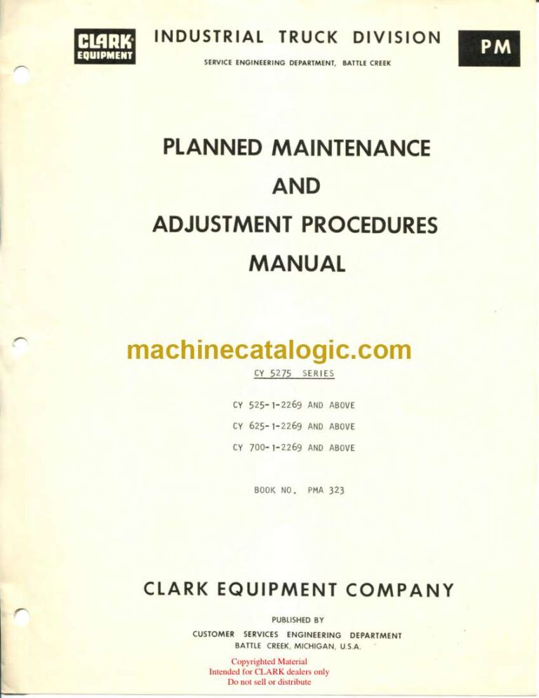 Clark CY5275 Series, CY525, CY625, CY700 Forklift Planned Maintenance and Adjustment Procedures Manual (PMA323)