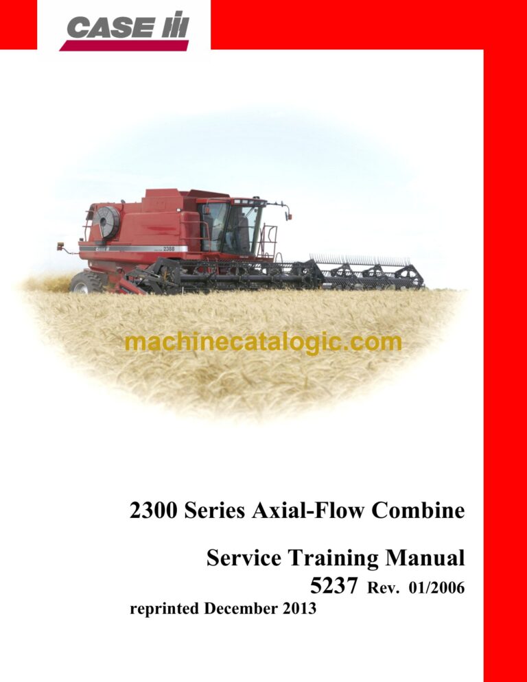 Case 2300 Series Axial-Flow Combine Service Training Manual
