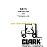 Clark ET101 Schematics and Components Forklift Technical Training (ET101)