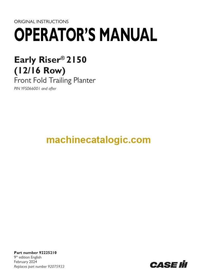Case Early Riser 2150 12-16 Row Front Fold Trailing Planter Operator Manual