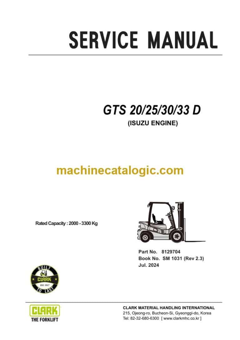 Clark GTS20, GTS25, GTS30, GTS33D Isuzu Engine Forklift Service Manual (SM1031)
