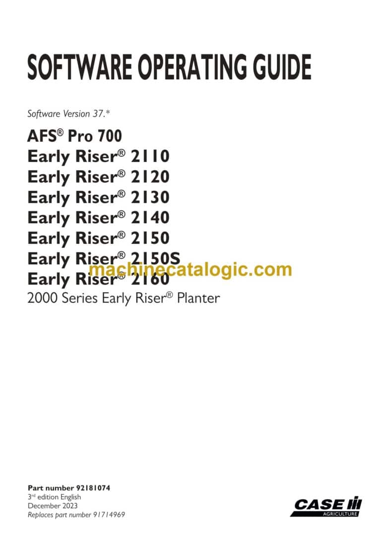Case AFS Pro 700, Early Riser 2110, 2120, 2130, 2140, 2150, 2150S, 2160 2000 Series Early Riser Planter Software Operating Guide