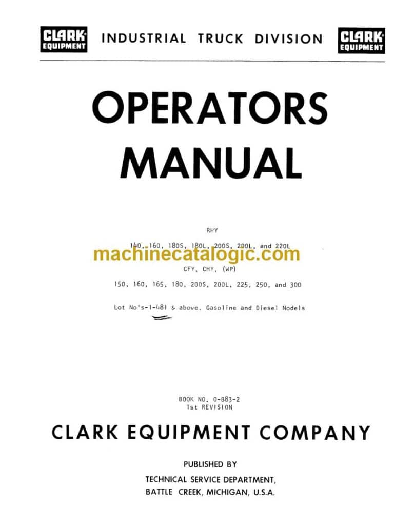 Clark RHY 140, 160, 180S, 180L, 200S, 200L, 220L, CFY, CHY, WP 150, 160, 165, 180, 200S, 200L, 225, 250, 300 Forklift Operators Manual (O-B83-2)