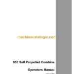 Case 953 Self Propelled Combine Operators Manual