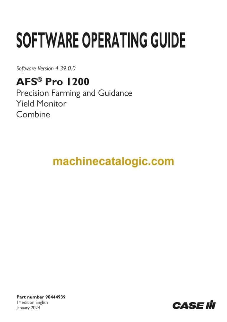 Case AFS Pro 1200 Precision Farming and Guidance Yield Monitor Combine Software Operating Guide