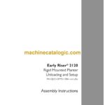 Case Early Riser 2120 Rigid Mounted Planter Unloading and Setup Assembly Instructions