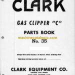 Clark Gas Clipper C Forklift Parts Manual (No. 35)