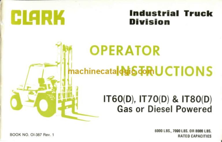 Clark IT60D, IT70D, IT80D Gas or Diesel Powered Forklift Operators Manual (OI-387)