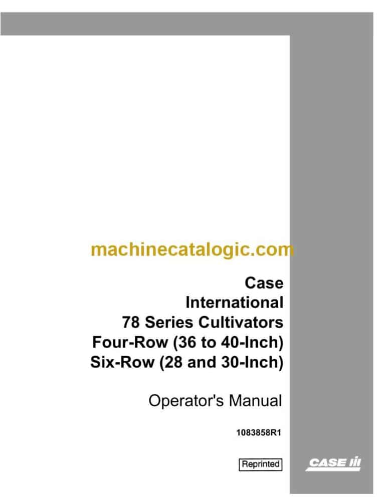 Case 78 Series Cultivators Four-Row 36 to 40-Inch, Six-Row 28 and 30-Inch International Operators Manual