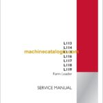 Case L113, L114, L115, L116, L117, L118, L119 Farm Loader Service Manual