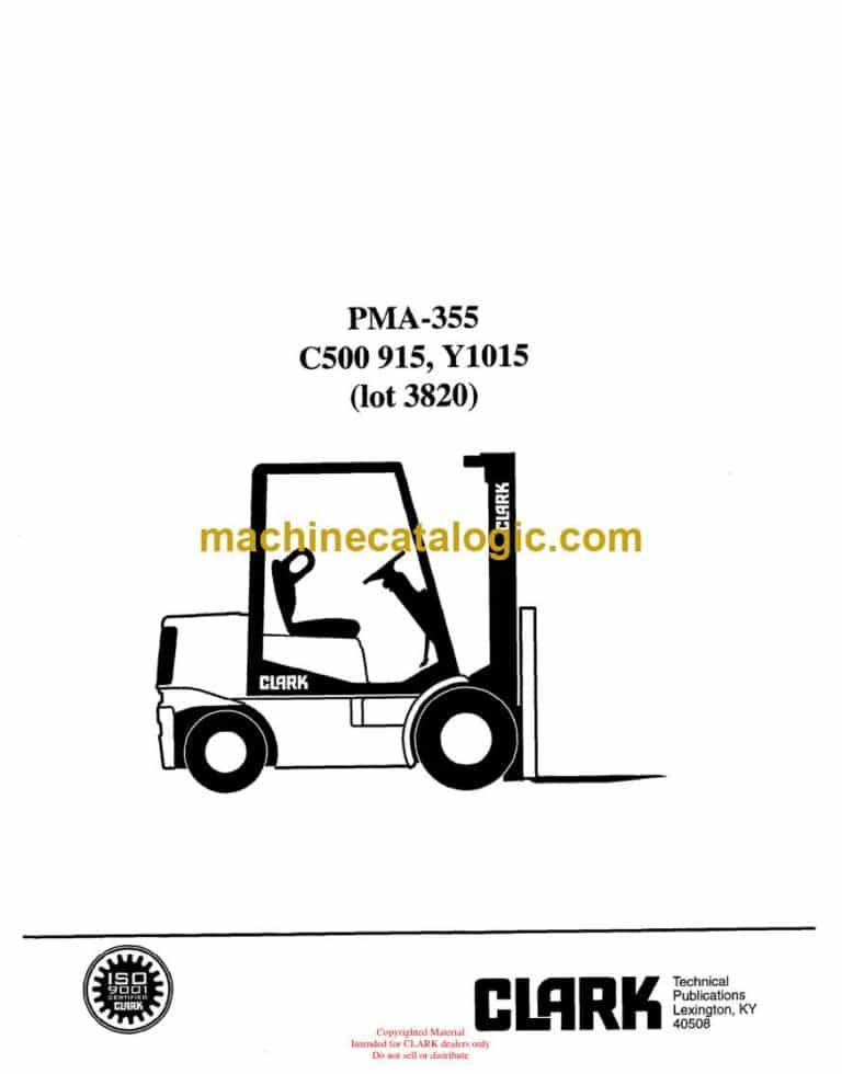 Clark C500 915, Y1015 Forklift Planned Maintenance and Adjustment Procedures Manual (PMA355)