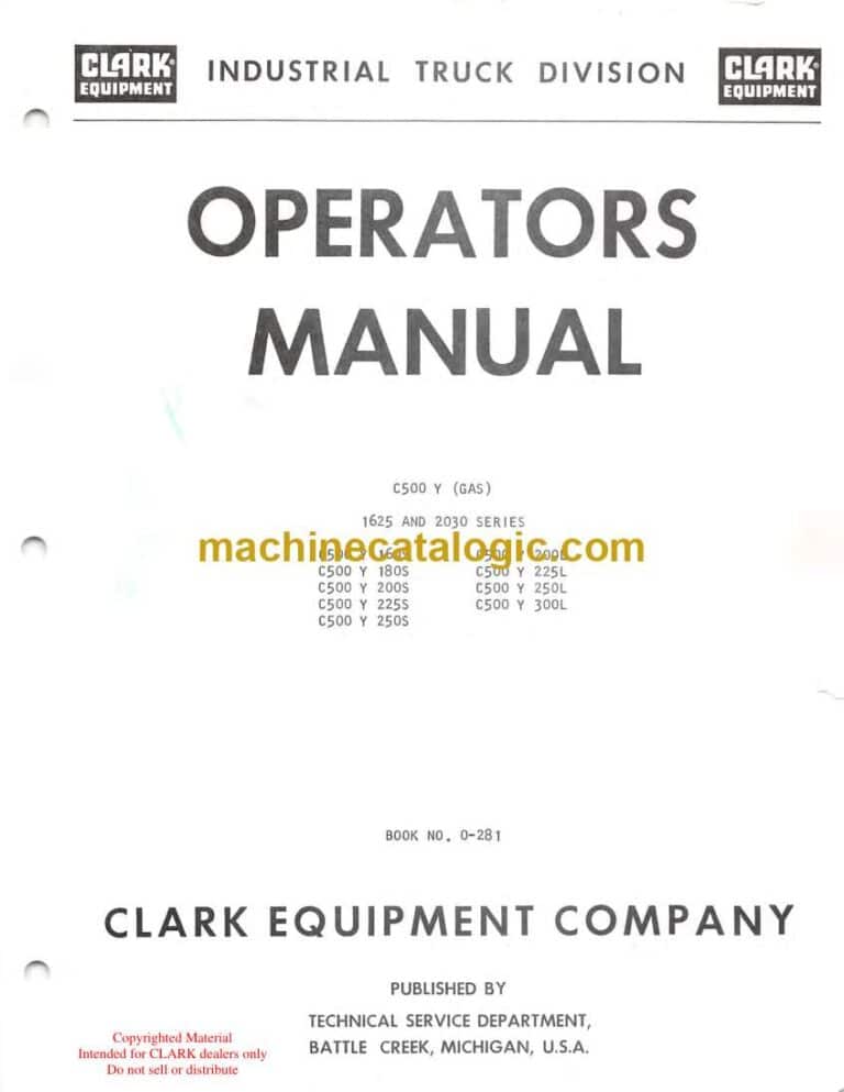 Clark C500 Y 160S, 180S, 200S, 225S, 250S, 200L, 225L, 250L, 300L Forklift Operators Manual (O-281)