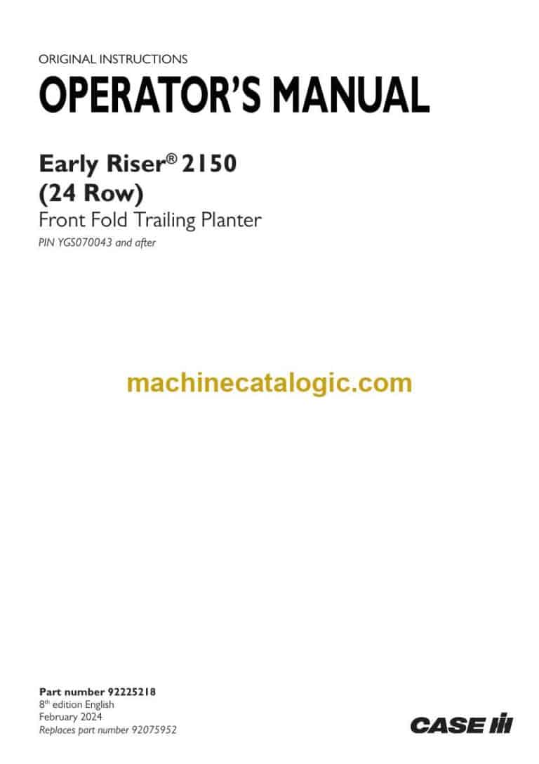 Case Early Riser 2150, 24 Row Front Fold Trailing Planter Operator Manual