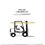 Clark C300 40-50 Gas Forklift Planned Maintenance and Adjustment Procedures Manual (PMA345)