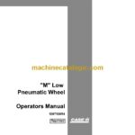 Case M Low Pneumatic Wheel Operators Manual