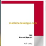 Case 75A Farmall Tractor Parts Catalog