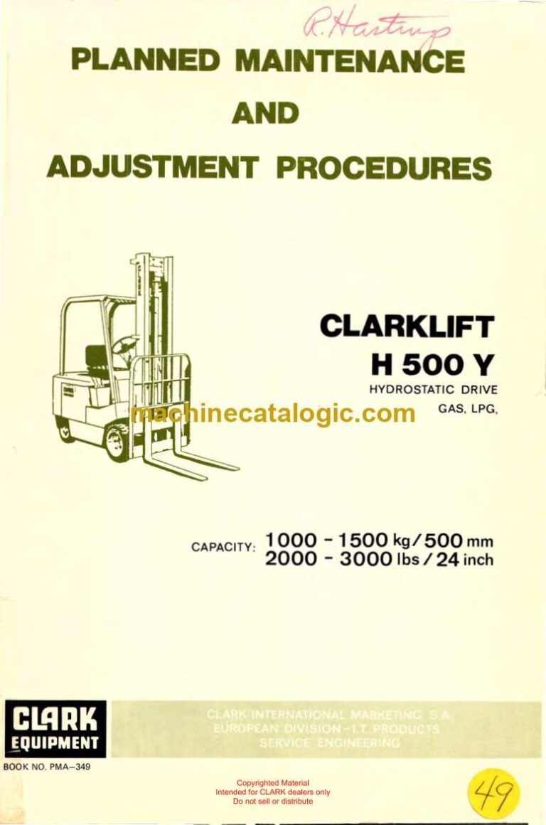 Clark Clarklift H500Y 20, 25, 30 Hydrostatic Drive Forklift Planned Maintenance and Adjustment Procedures Manual (PMA349)