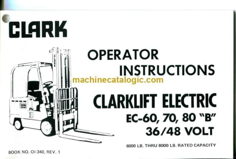 Clark Clarklift EC60, EC70, EC80 B 36-48 Volt Forklift Operators Manual (OI-340)