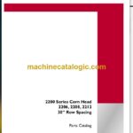 Case 2200 Series Corn Head and 2206, 2208, 2212 30' Row Spacing Parts Catalog