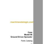 Case Model 96 Ground Driven Spreader Parts Catalog