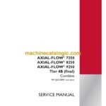 Case 7250, 7250, 9250 Tier 4B Final Axial-Flow Combine Service Manual