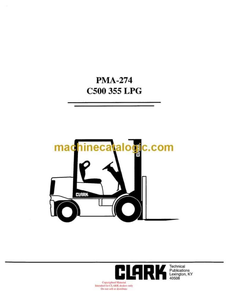 Clark C500 355 LPG Forklift Planned Maintenance and Adjustment Procedure Manual (PMA274)