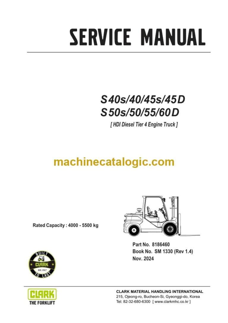 Clark S40s, S40, S45S, S45D, S50S, S50s, S50, S55, 60D HDI Diesel Tier 4 Engine Truck Forklift Service Manual (SM1330)