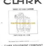 Clark Series 512 Van Carrier Parts Manual (X141B)