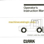 Clark C500Y-400 thru 600 Forklift Operators Manual (OI-414)