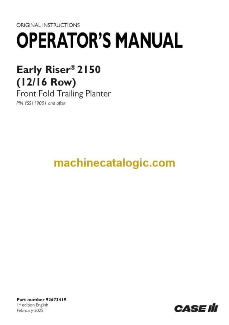 Case Early Riser 2150 12, 16 Row Front Fold Trailing Planter Operator Manual