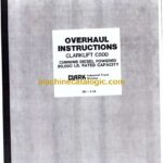 Clark C500 Cummins Diesel Powered 80,000 LB. Rated Capacity Overhaul Manual (OH416)