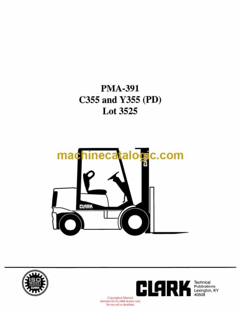 Clark C355, Y355 PD Forklift Planned Maintenance and Adjustment Procedures Manual (PMA391)