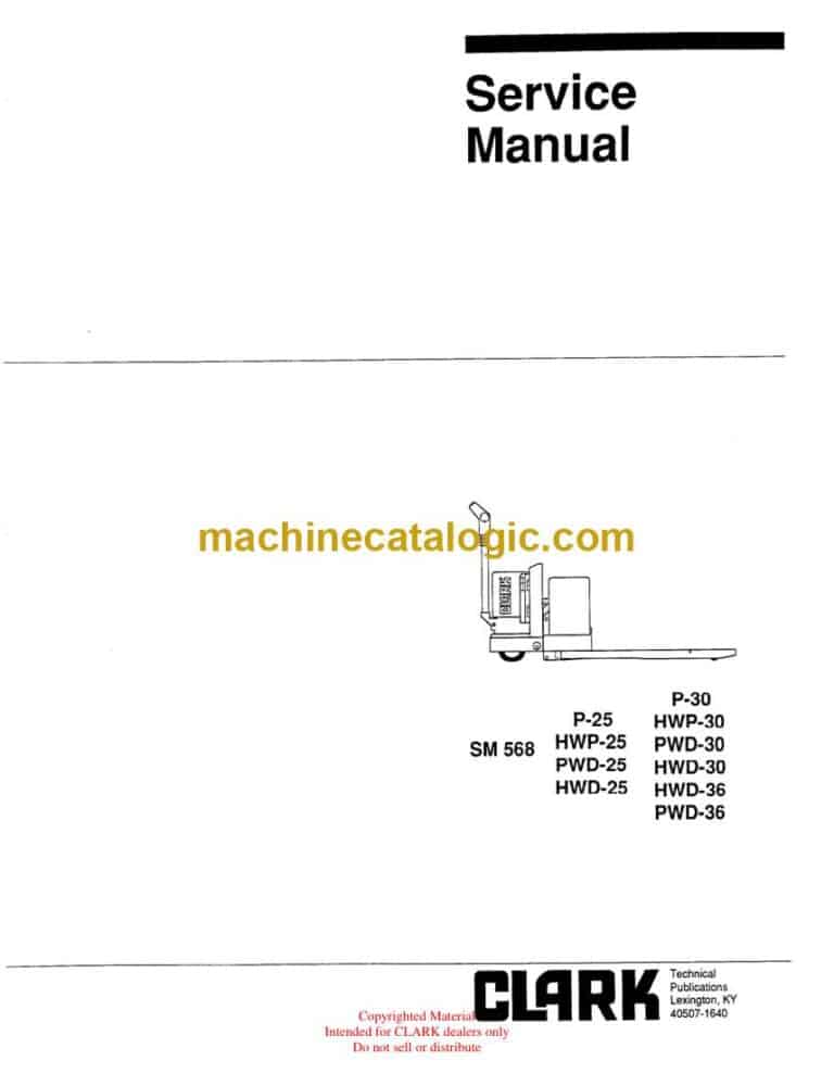 Clark HWP25, PWD25, HWD25, HWP30, PWD30, HWD30, HWD36, PWD36 Palletjack Service Manual (SM568)