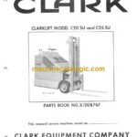 Clark Clarklift Model C20 SU, C25 SU Forklift Parts Manual (X120B)