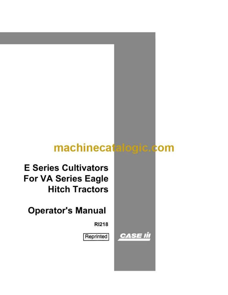 Case E Series Cultivators For VA Series Eagle Hitch Tractors Operators Manual