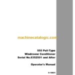 Case 555 Pull-Type Windrower Conditioner Operators Manual